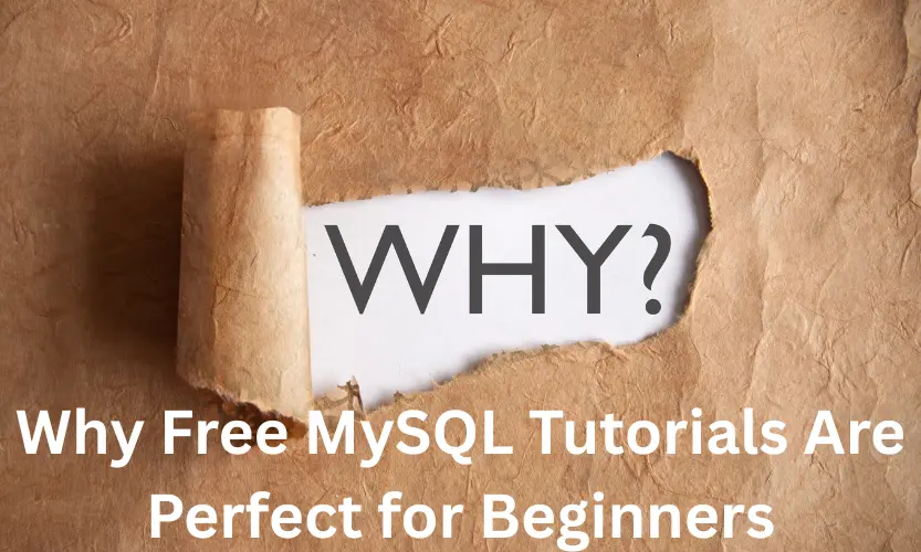 why free mysql tutorials are perfect for beginners